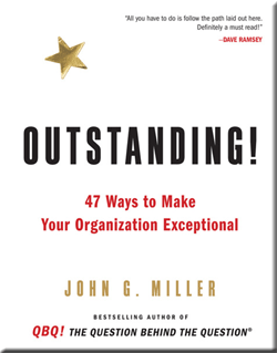 Outstanding! 47 Ways To Make Your Organization Exceptional